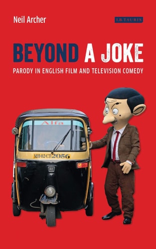 Beyond a Joke Parody in English Film and Television Comedy