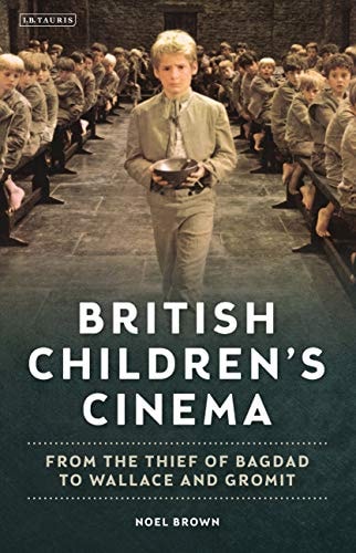 British Children's Cinema From the Thief of Bagdad to Wallace and Gromit