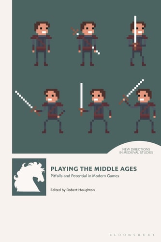 Playing the Middle Ages Pitfalls and Potential in Modern Games