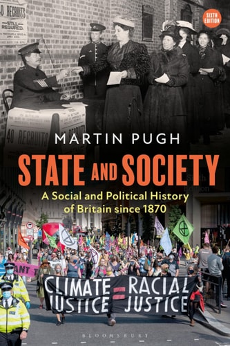 State and Society A Social and Political History of Britain Since 1870