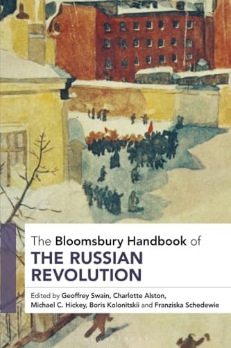 The Bloomsbury Handbook of the Russian Revolution