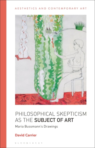 Philosophical Skepticism as the Subject of Art Maria Bussmann’s Drawings