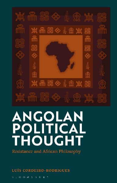 Angolan Political Thought: Resistance and African Philosophy