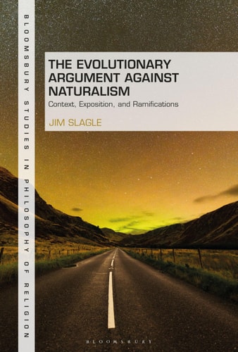 The Evolutionary Argument Against Naturalism Context, Exposition, and Repercussions