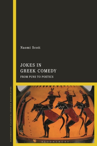 Jokes in Greek Comedy From Puns to Poetics