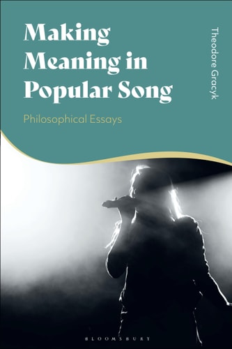 Making Meaning in Popular Song Philosophical Essays