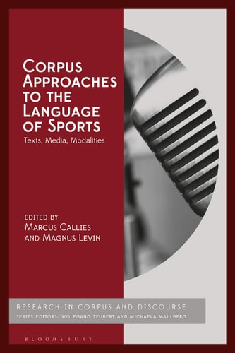 Corpus Approaches to the Language of Sports Texts, Media, Modalities