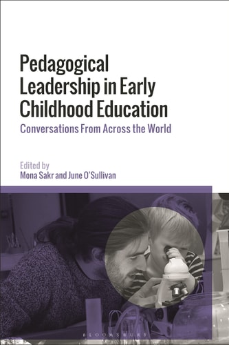 Pedagogical Leadership in Early Childhood Education Conversations From Across the World