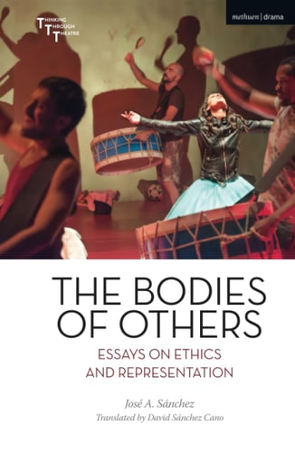 The Bodies of Others Essays on Ethics and Representation