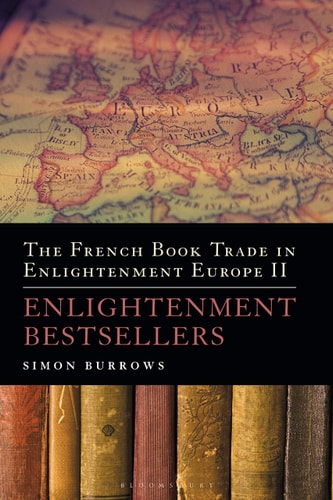 The French Book Trade in Enlightenment Europe II Enlightenment Bestsellers