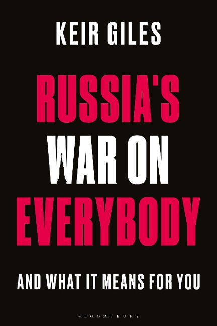 Russias War on Everybody: And What It Means for You