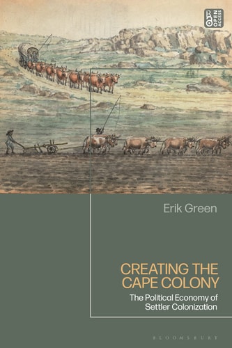 Creating the Cape Colony The Political Economy of Settler Colonization
