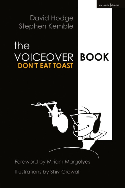 The Voice Over Book: Dont Eat Toast