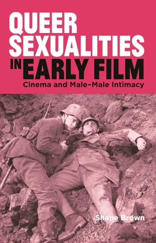 Queer Sexualities in Early Film Cinema and Male-Male Intimacy