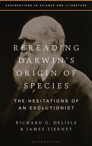 Rereading Darwin’s Origin of Species The Hesitations of an Evolutionist
