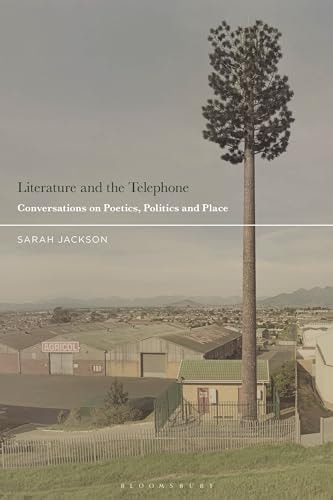 Literature and the Telephone Conversations on Poetics, Politics and Place