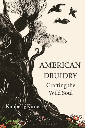 American Druidry Crafting the Wild Soul