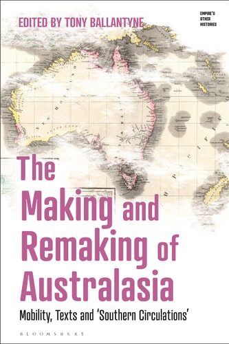 The Making and Remaking of Australasia Mobility, Texts and ‘Southern Circulations’
