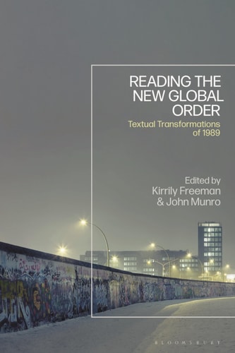 Reading the New Global Order Textual Transformations of 1989