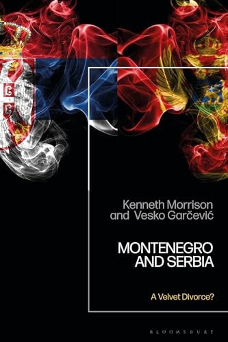 Montenegro and Serbia A Velvet Divorce?