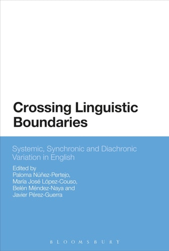 Crossing Linguistic Boundaries Systemic, Synchronic and Diachronic Variation in English