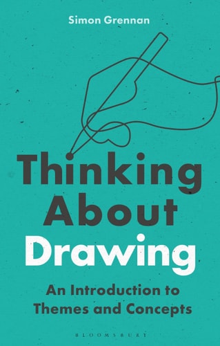 Thinking About Drawing An Introduction to Themes and Concepts