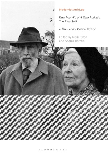 Ezra Pound's and Olga Rudge's The Blue Spill A Manuscript Critical Edition