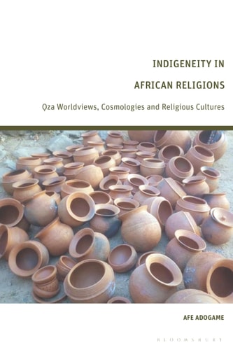 Indigeneity in African Religions Oza Worldviews, Cosmologies and Religious Cultures
