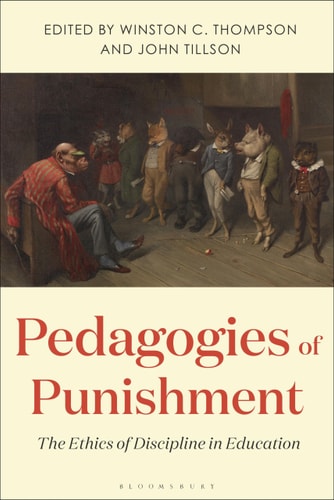 Pedagogies of Punishment The Ethics of Discipline in Education