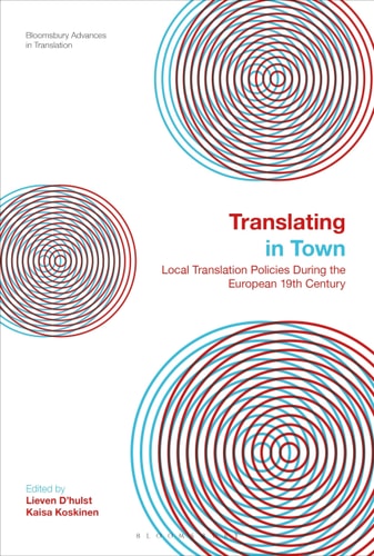 Translating in Town Local Translation Policies During the European 19th Century