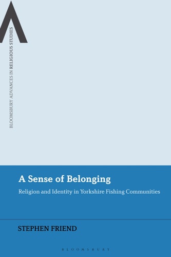 A Sense of Belonging Religion and Identity in British Fishing Communities