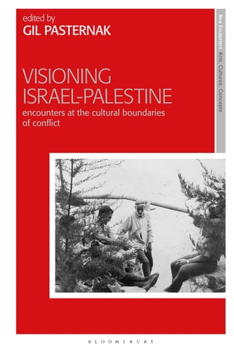 Visioning Israel-Palestine Encounters at the Cultural Boundaries of Conflict