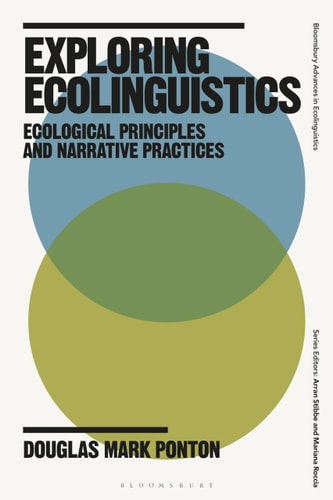 Exploring Ecolinguistics Ecological Principles and Narrative Practices