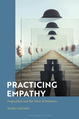 Practicing Empathy Pragmatism and the Value of Relations