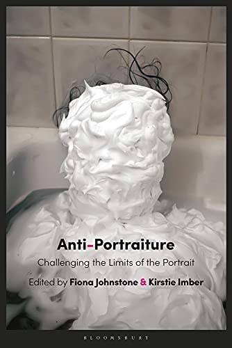 Anti-Portraiture Challenging the Limits of the Portrait