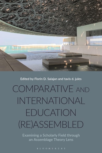 Comparative and International Education (Re)Assembled Examining a Scholarly Field Through an Assemblage Theory Lens