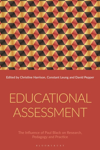 Educational Assessment The Influence of Paul Black on Research, Pedagogy and Practice