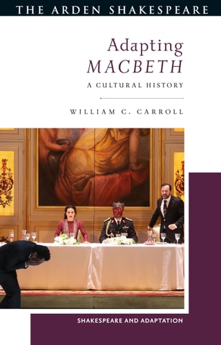 Adapting Macbeth A Cultural History