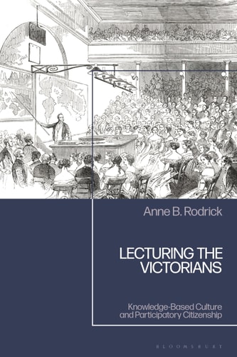 Lecturing the Victorians Knowledge-Based Culture and Participatory Citizenship