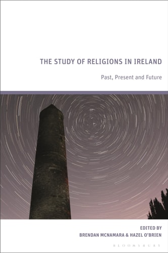 The Study of Religions in Ireland Past, Present and Future
