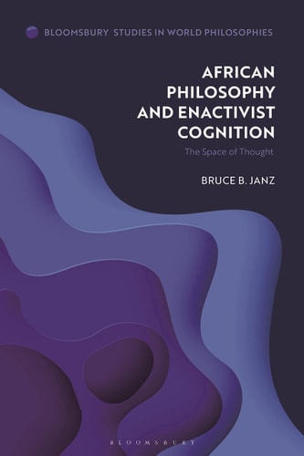 African Philosophy and Enactivist Cognition The Space of Thought