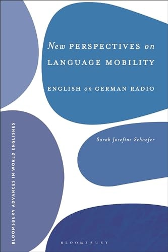 New Perspectives on Language Mobility English on German Radio