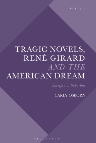 Tragic Novels, René Girard and the American Dream Sacrifice in Suburbia
