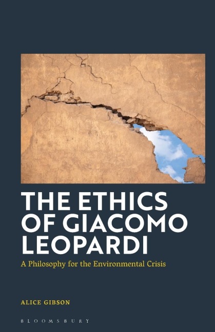 The Ethics of Giacomo Leopardi: A Philosophy for the Environmental Crisis