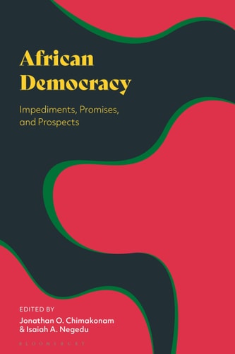 African Democracy Impediments, Promises, and Prospects