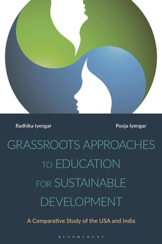 Grassroots Approaches to Education for Sustainable Development A Comparative Study of the USA and India