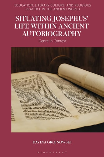 Situating Josephus’ Life Within Ancient Autobiography Genre in Context