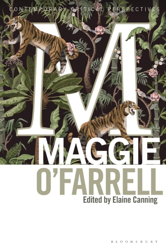 Maggie O'Farrell Contemporary Critical Perspectives
