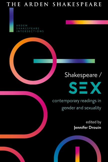 Shakespeare / Sex Contemporary Readings in Gender and Sexuality