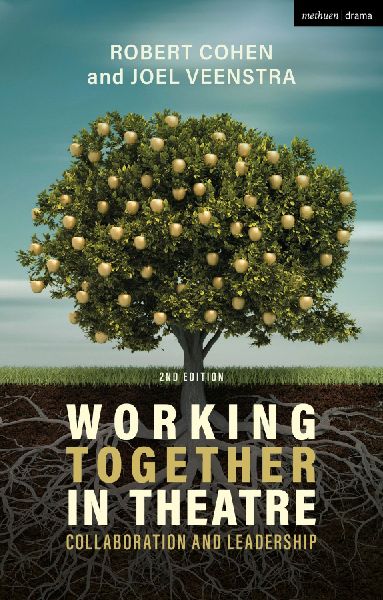 Working Together in Theatre: Collaboration and Leadership